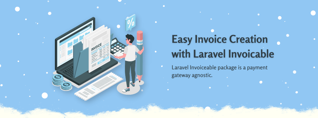Easy Invoice Creation with Laravel Invoicable Package